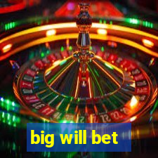 big will bet