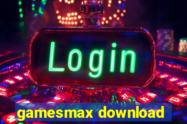 gamesmax download