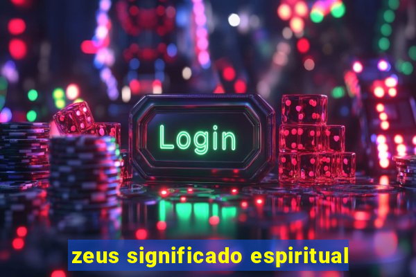 zeus significado espiritual