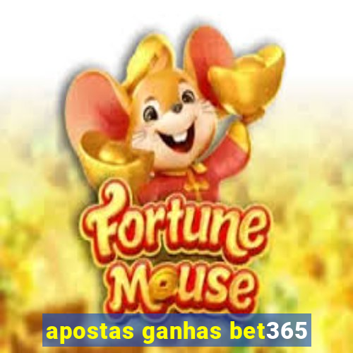 apostas ganhas bet365