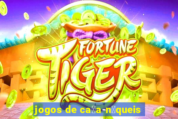 jogos de ca莽a-n铆queis