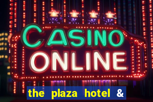 the plaza hotel & casino las vegas