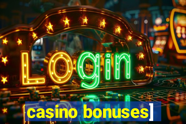 casino bonuses]