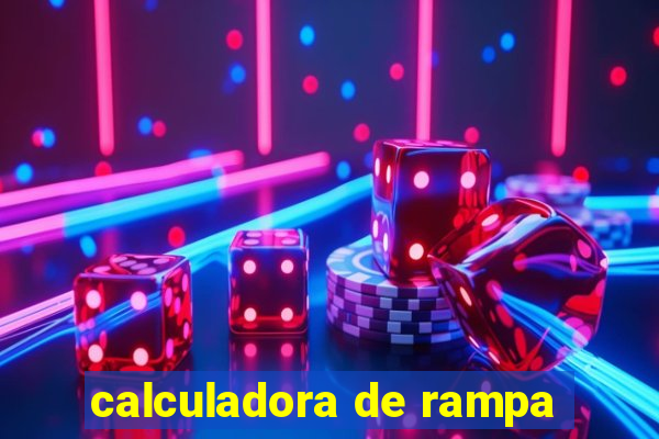 calculadora de rampa