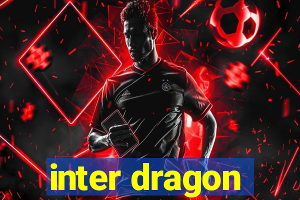 inter dragon