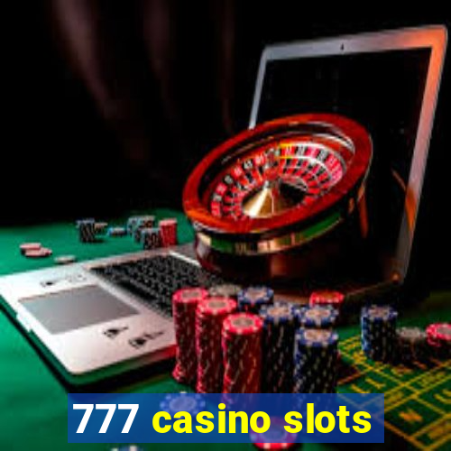 777 casino slots