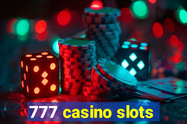 777 casino slots