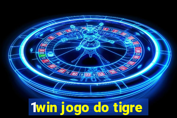 1win jogo do tigre