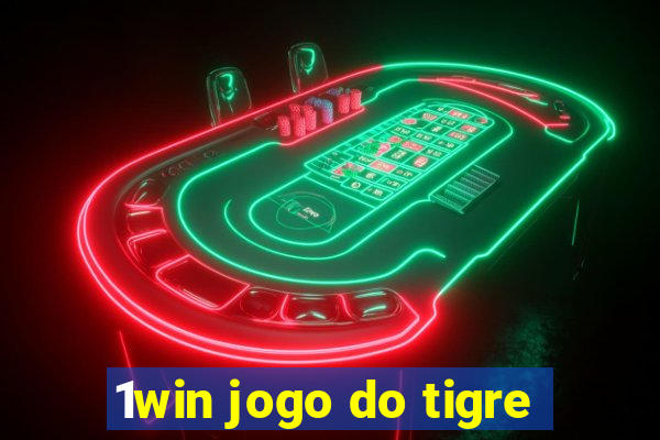 1win jogo do tigre