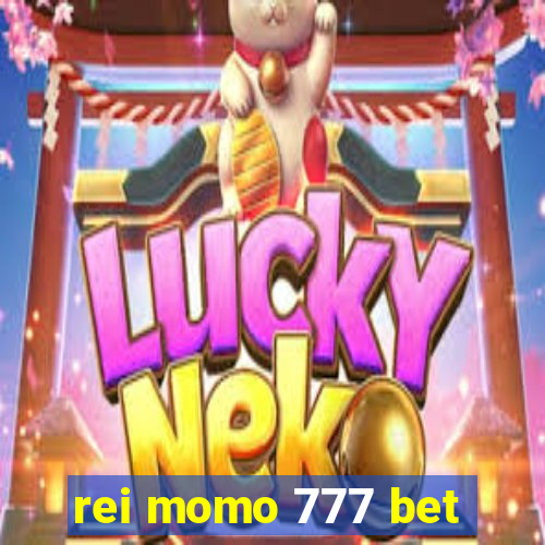 rei momo 777 bet