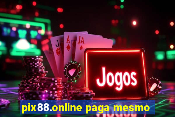 pix88.online paga mesmo