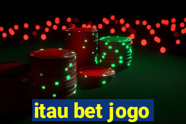 itau bet jogo