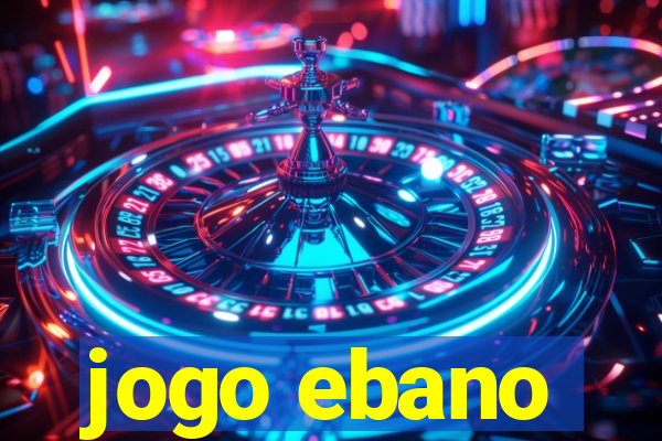 jogo ebano