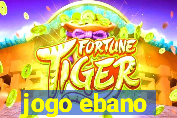 jogo ebano