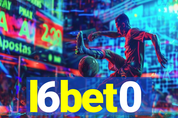 l6bet0