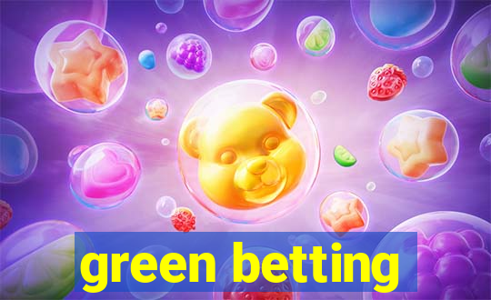 green betting