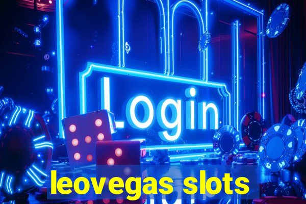 leovegas slots