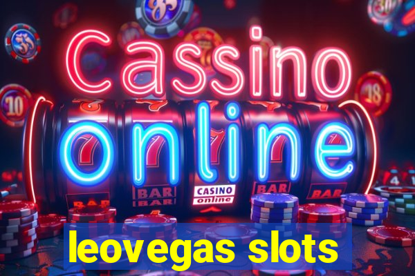 leovegas slots