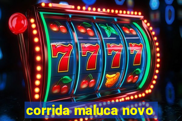 corrida maluca novo