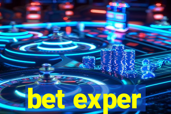 bet exper