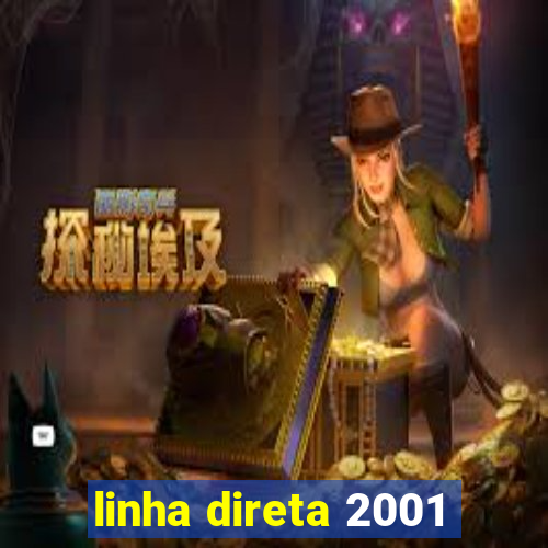 linha direta 2001