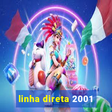 linha direta 2001