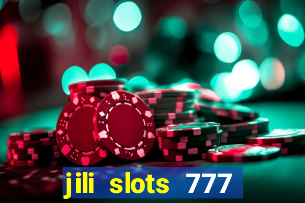 jili slots 777 lucky casino