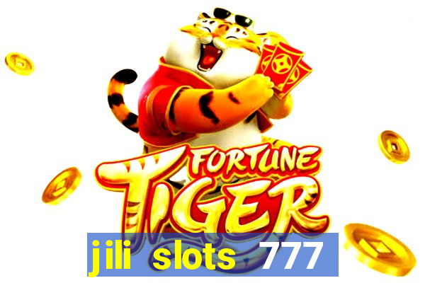 jili slots 777 lucky casino