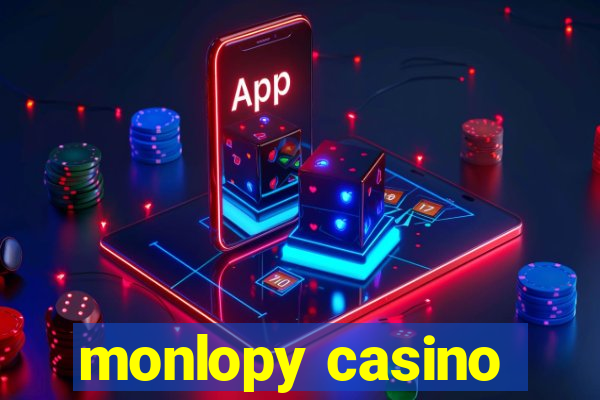 monlopy casino