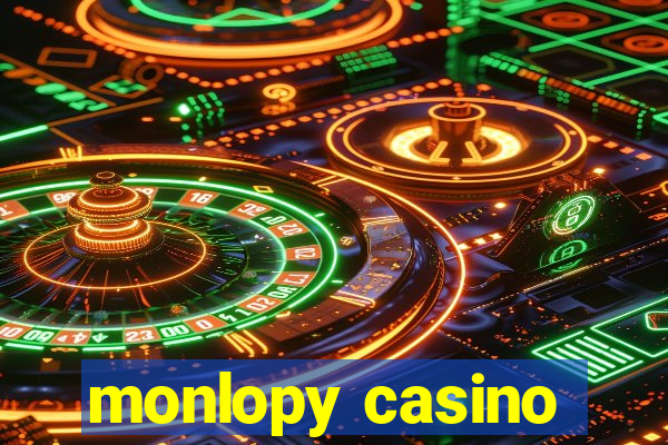 monlopy casino