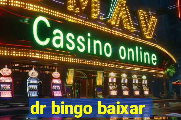 dr bingo baixar