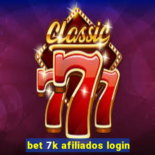 bet 7k afiliados login