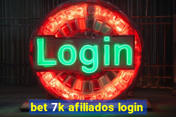 bet 7k afiliados login