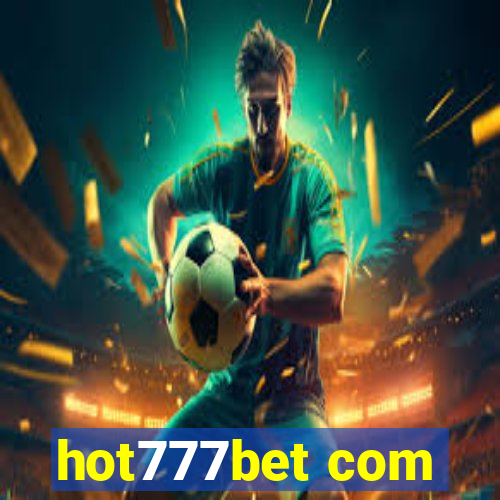 hot777bet com