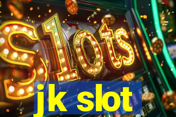 jk slot