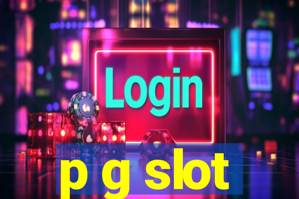 p g slot