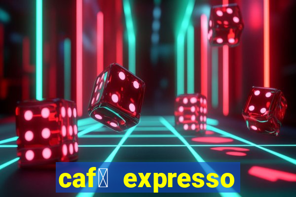 caf茅 expresso patos de minas