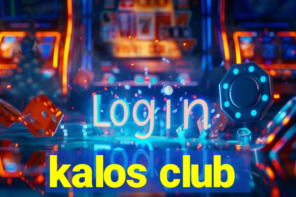 kalos club