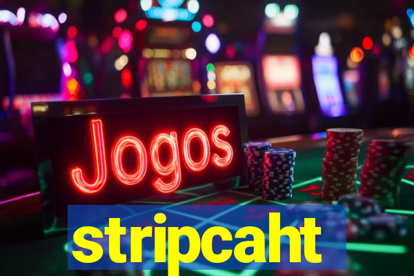 stripcaht