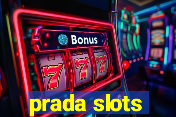 prada slots