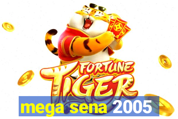 mega sena 2005