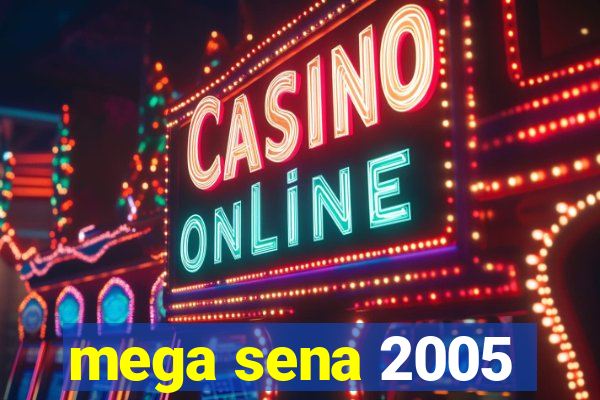 mega sena 2005