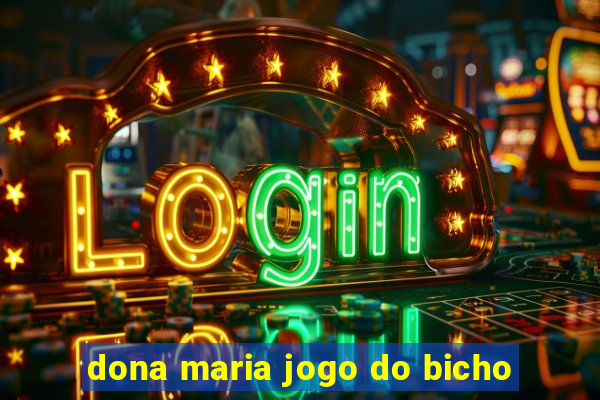 dona maria jogo do bicho