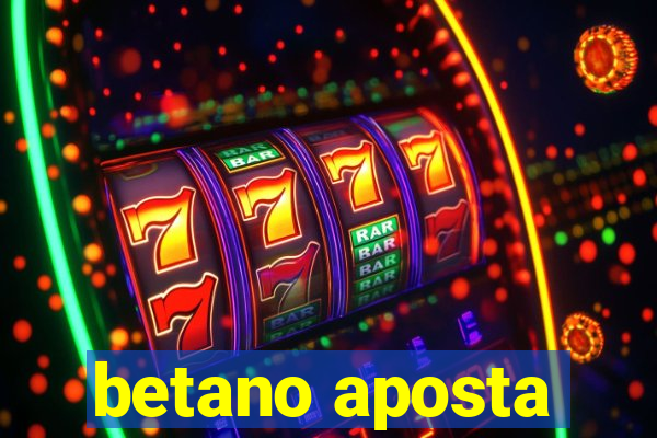 betano aposta