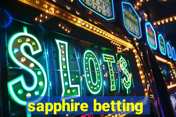 sapphire betting