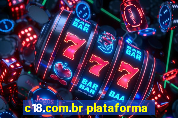 c18.com.br plataforma