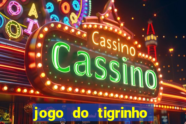 jogo do tigrinho depósito de r$ 5