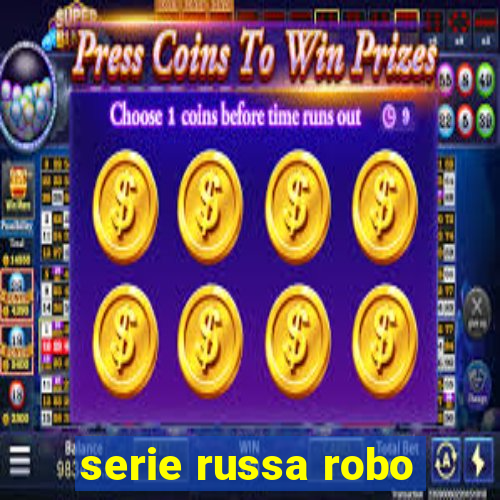 serie russa robo