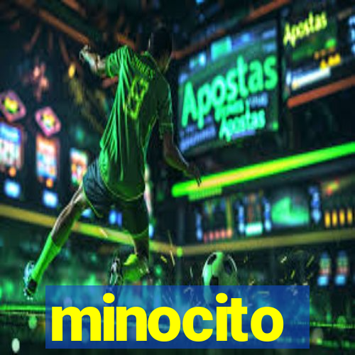 minocito