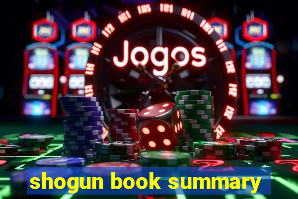 shogun book summary